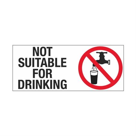 Not Suitable For Drinking 7" x 17" Sign